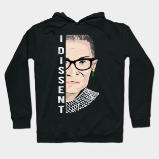 I Dissent Design for a RBG fan Hoodie